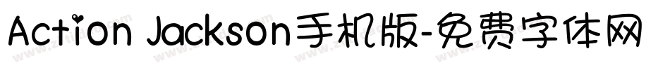 Action Jackson手机版字体转换
